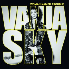 Woman Named Trouble - Sky,Vanja