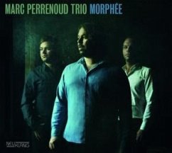 Morphée - Perrenoud,Marc Trio