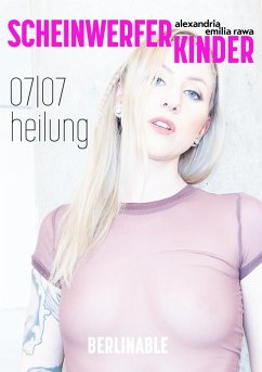 ScheinwerferKinder - Folge 7 (eBook, ePUB) - Rawa, Alexandria Emilia