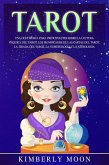Tarot: Una guía básica para principiantes sobre la lectura psíquica del tarot, los significados de las cartas del tarot, la tirada del tarot, la numerología y la astrología (eBook, ePUB)