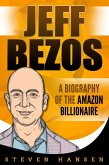Jeff Bezos: A Biography of the Amazon Billionaire (eBook, ePUB)