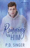 Running to Him (Men of Monument, #1) (eBook, ePUB)