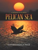 Pelican Sea: A Legend of Florida (eBook, ePUB)
