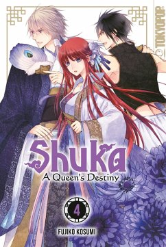 Shuka - A Queen's Destiny - Band 04 (eBook, ePUB) - Kosumi, Fujiko