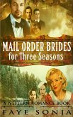 Mail Order Brides for Three Seasons (A Western Romance Book) (eBook, ePUB)