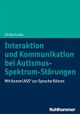Interaktion und Kommunikation bei Autismus-Spektrum-Störungen (eBook, ePUB)