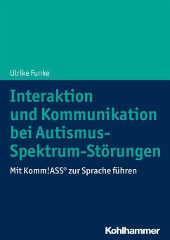Interaktion und Kommunikation bei Autismus-Spektrum-Störungen (eBook, ePUB) - Funke, Ulrike