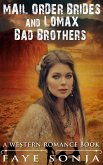 Mail Order Brides and Lomax Bad Brothers (A Western Romance Book) (eBook, ePUB)