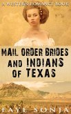 Mail Order Brides and Indians of Texas (A Western Romance Book) (eBook, ePUB)