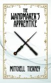 The Wandmaker's Apprentice (eBook, ePUB) The Wandmaker's Apprentice (eBook, ePUB)