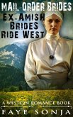 Mail Order Brides - Ex-Amish Brides Ride West (A Western Romance Book) (eBook, ePUB)