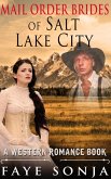 Mail Order Brides of Salt Lake City (A Western Romance Book) (eBook, ePUB)