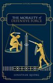 The Morality of Defensive Force (eBook, ePUB)