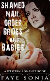 Shamed Mail Order Brides and Babies (A Western Romance Book) (eBook, ePUB)