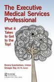 The Executive Medical Services Professional (eBook, ePUB)