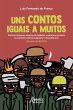 Uns Contos Iguais a Muitos: (eBook,... - Bild 1