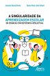 A Singularidade da Aprendizagem Escolar... - Bild 1