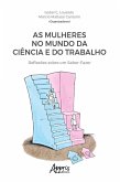 As Mulheres no Mundo da Ciência e do Trabalho: Reflexões sobre um Saber-Fazer (eBook, ePUB)