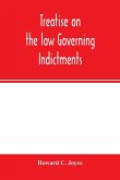 Treatise on the law governing indictments