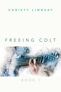 Freeing Colt - Lindsay, Christy