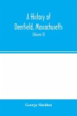 A history of Deerfield, Massachusetts