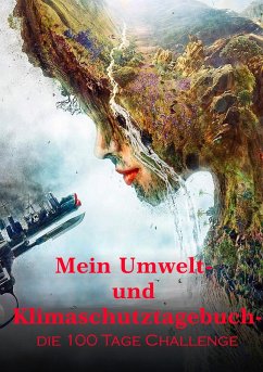 Mein Umwelt- und Klimaschutztagebuch - Winter, Ute