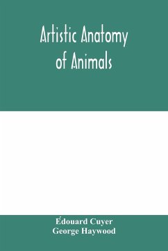 Artistic anatomy of animals - Cuyer, E¿douard; Haywood, George