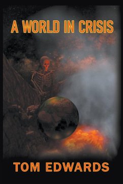 A World in Crisis - Edwards, Tom