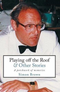 Playing Off The Roof & Other Stories - Brown, Simon