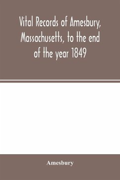 Vital records of Amesbury, Massachusetts, to the end of the year 1849 - Amesbury