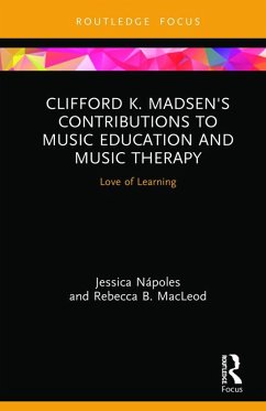 Cover Clifford K. Madsen's Contributions to Music Education and Music Therapy (eBook, ePUB)