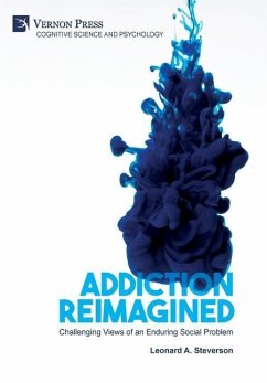 Addiction Reimagined - Steverson, Leonard A.