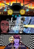 Evah & the Unscrupulous Thwargg (Enhanced)