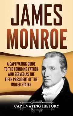 James Monroe - History, Captivating