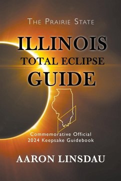 Illinois Total Eclipse Guide - Linsdau, Aaron