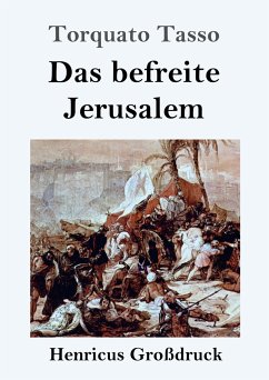 Das befreite Jerusalem (Großdruck) - Tasso, Torquato