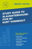 Study Guide to Slaughterhouse-Five by Kurt Vonnegut Study Guide to Slaughterhouse-Five by Kurt Vonnegut