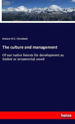 The culture and management - Cleveland, Horace W. S.