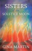 Sisters of the Solstice Moon (eBook, ePUB) Sisters of the Solstice Moon (eBook, ePUB)
