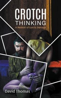 Crotch Thinking (eBook, ePUB) - Thomas, David