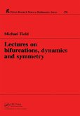 Lectures on Bifurcations, Dynamics and Symmetry (eBook, ePUB)