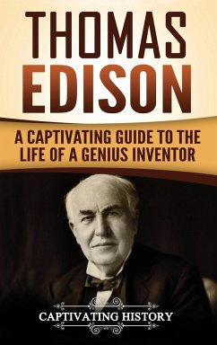 Thomas Edison - History, Captivating