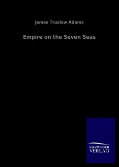 Empire on the Seven Seas - Adams, James Truslow