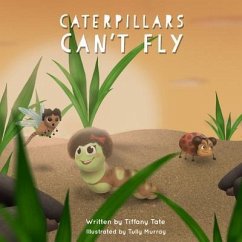 Caterpillars Can't Fly (eBook, ePUB) - Tate, Tiffany