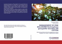 MANAGEMENT OF PINK BOLLWORM Pectinophoragossypiella Saunders ON COTTON - Gosavi, Dhirendrapuri;Bhede, Baswaraj
