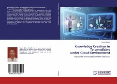 Knowledge Creation in Telemedicineunder Cloud Environment - Abdalla, Yousif