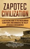 Zapotec Civilization Zapotec Civilization