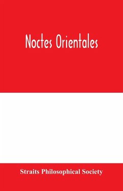 Noctes orientales - Philosophical Society, Straits