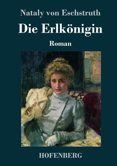 Die Erlkönigin - Eschstruth, Nataly von