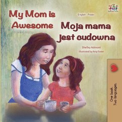 My Mom is Awesome (English Polish Bilingual Book) - Admont, Shelley; Books, Kidkiddos